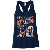 Sharpe Last Name If Sharpe CanT Fix It Womens Tank Top
