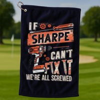 Sharpe Last Name If Sharpe CanT Fix It Golf Towel