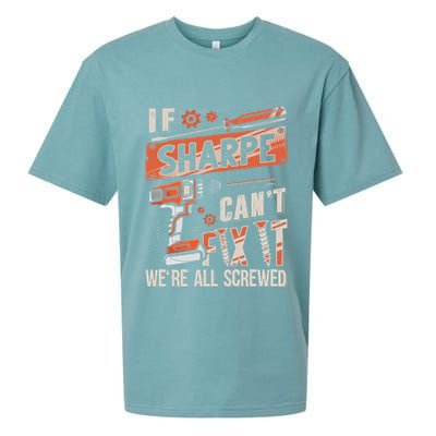 Sharpe Last Name If Sharpe CanT Fix It Sueded Cloud Jersey T-Shirt