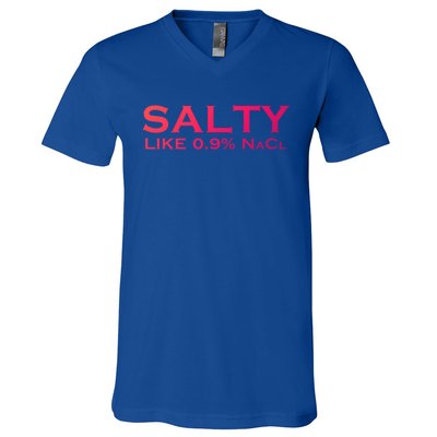 Salty Like Normal Saline 0 9 Nacl Nurse Medical Funny Wear Cool Gift V-Neck T-Shirt