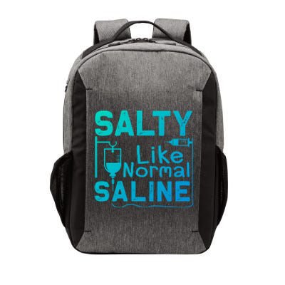 Salty Like Normal Saline Funny Nurse Gift Vector Backpack