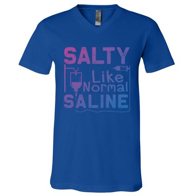 Salty Like Normal Saline Funny Nurse Gift V-Neck T-Shirt