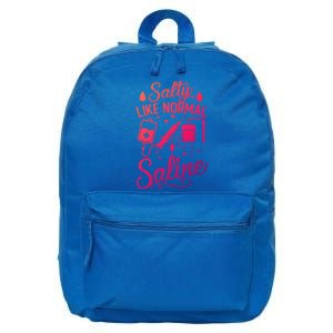 Salty Like Normal Saline Funny Nurse Gift 16 in Basic Backpack