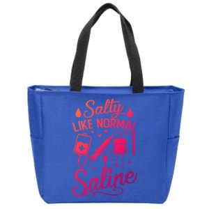 Salty Like Normal Saline Funny Nurse Gift Zip Tote Bag