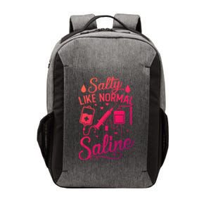 Salty Like Normal Saline Funny Nurse Gift Vector Backpack