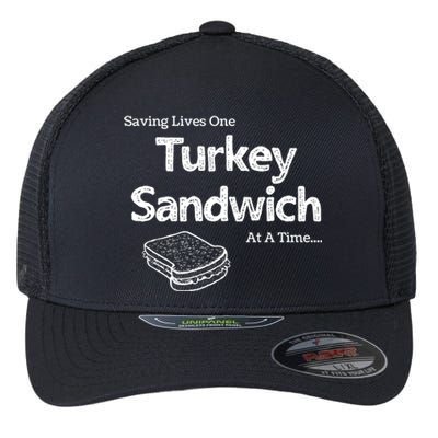 Saving Lives One Turkey Sandwich At A Time Er Nurse Humor Cute Gift Flexfit Unipanel Trucker Cap