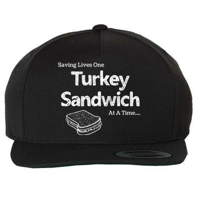 Saving Lives One Turkey Sandwich At A Time Er Nurse Humor Cute Gift Wool Snapback Cap