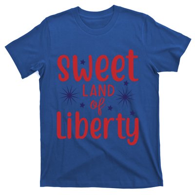 Sweet Land Of Liberty 4th Of July Funny Gift T-Shirt