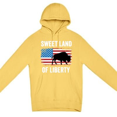 Sweet Land Of Liberty July 4th American Flag Buffalo Patriot Gift Premium Pullover Hoodie