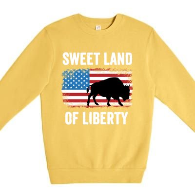 Sweet Land Of Liberty July 4th American Flag Buffalo Patriot Gift Premium Crewneck Sweatshirt