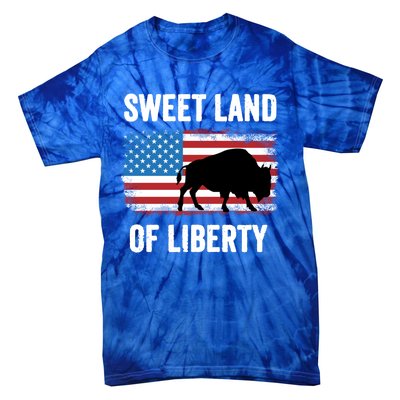 Sweet Land Of Liberty July 4th American Flag Buffalo Patriot Gift Tie-Dye T-Shirt