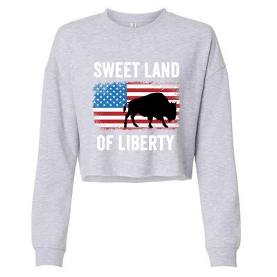 Sweet Land Of Liberty July 4th American Flag Buffalo Patriot Gift Cropped Pullover Crew