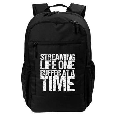 Streaming Life One Buffer At A Time Funny Saying Daily Commute Backpack