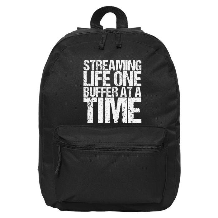 Streaming Life One Buffer At A Time Funny Saying 16 in Basic Backpack