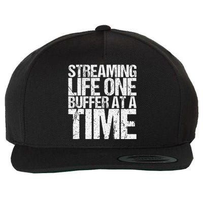 Streaming Life One Buffer At A Time Funny Saying Wool Snapback Cap