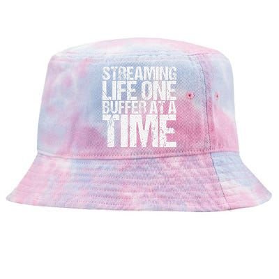 Streaming Life One Buffer At A Time Funny Saying Tie-Dyed Bucket Hat