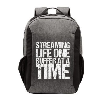 Streaming Life One Buffer At A Time Funny Saying Vector Backpack