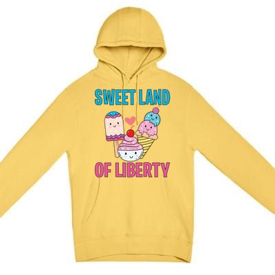 Sweet Land Of Liberty Meaningful Gift Premium Pullover Hoodie