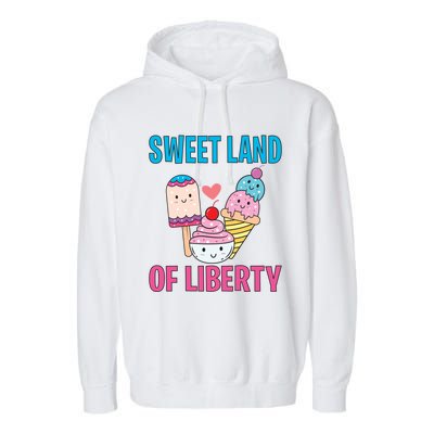 Sweet Land Of Liberty Meaningful Gift Garment-Dyed Fleece Hoodie