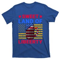 Sweet Land Of Liberty Patriotic Funny 4th Of July Beer Gift T-Shirt