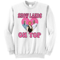 Snow Lands On Top Of Me Sweatshirt