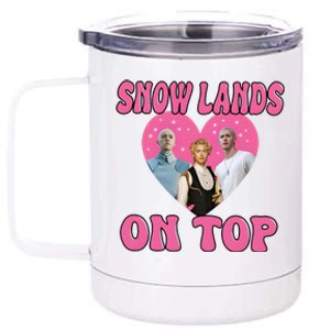 Snow Lands On Top Of Me 12 oz Stainless Steel Tumbler Cup