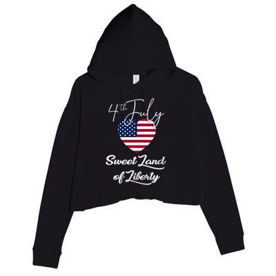 Sweet Land Of Liberty Gift 4th Of July Funny Fireworks Meaningful Gift Crop Fleece Hoodie