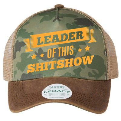 Shitshow Leader Of This Shit Show Funny Saying Legacy Tie Dye Trucker Hat