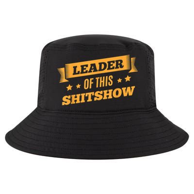 Shitshow Leader Of This Shit Show Funny Saying Cool Comfort Performance Bucket Hat