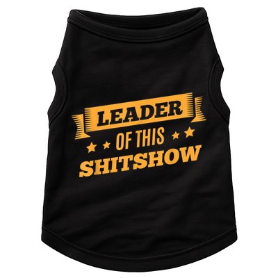 Shitshow Leader Of This Shit Show Funny Saying Doggie Tank