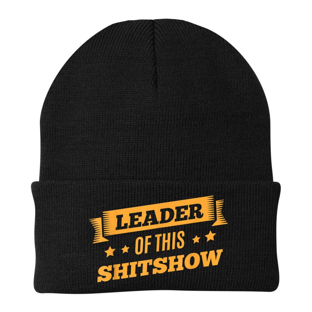 Shitshow Leader Of This Shit Show Funny Saying Beanie