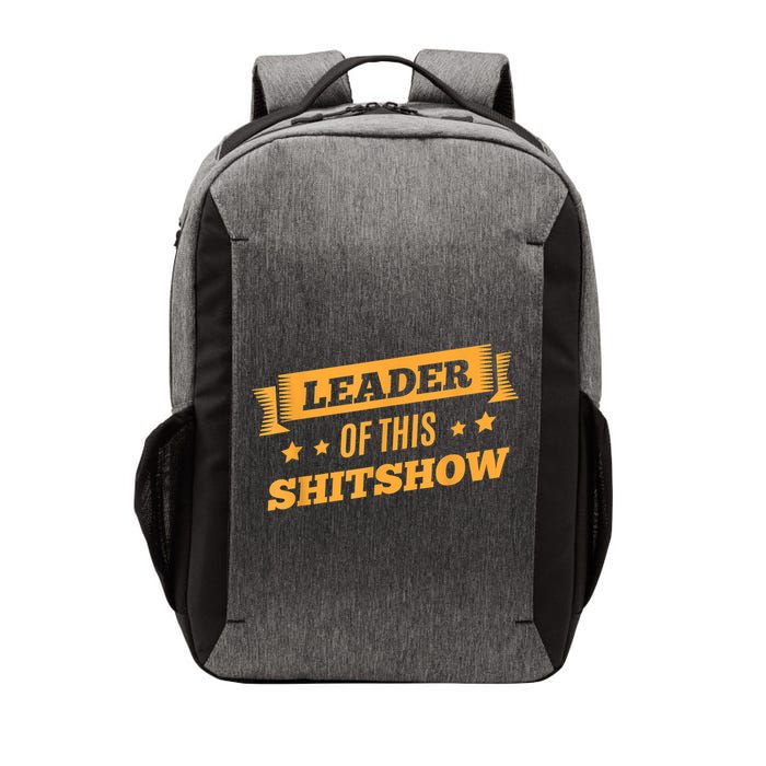 Shitshow Leader Of This Shit Show Funny Saying Vector Backpack