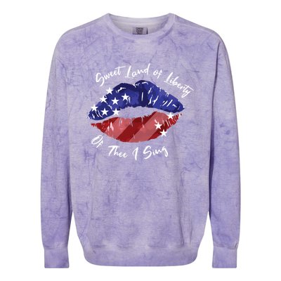 Sweet Land Of Liberty Of Thee I Sing Usa Lips 4th Of July Gift Colorblast Crewneck Sweatshirt