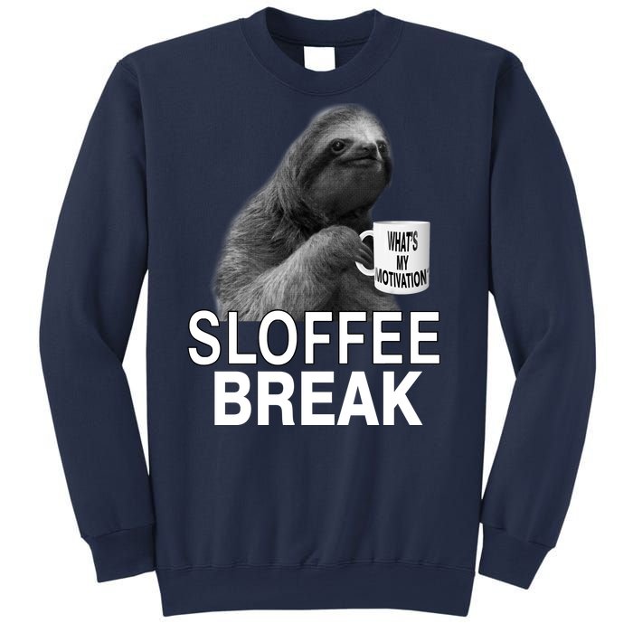 Sloffee Break What's My Motivation Sweatshirt