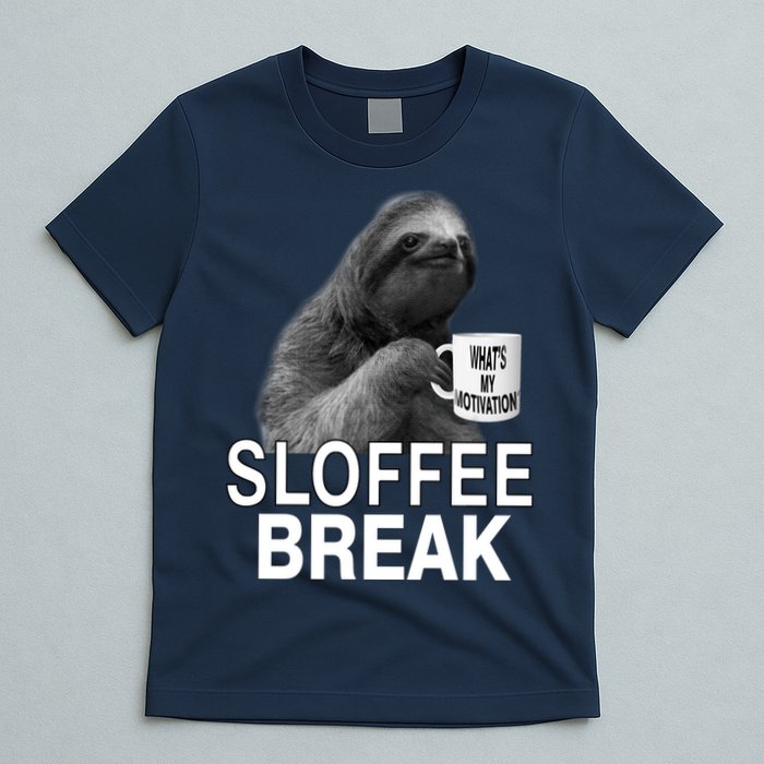 Sloffee Break What's My Motivation T-Shirt