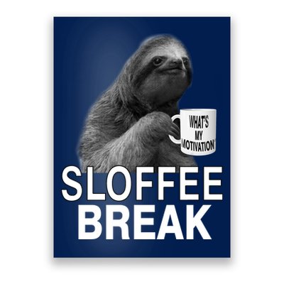 Sloffee Break What's My Motivation Poster