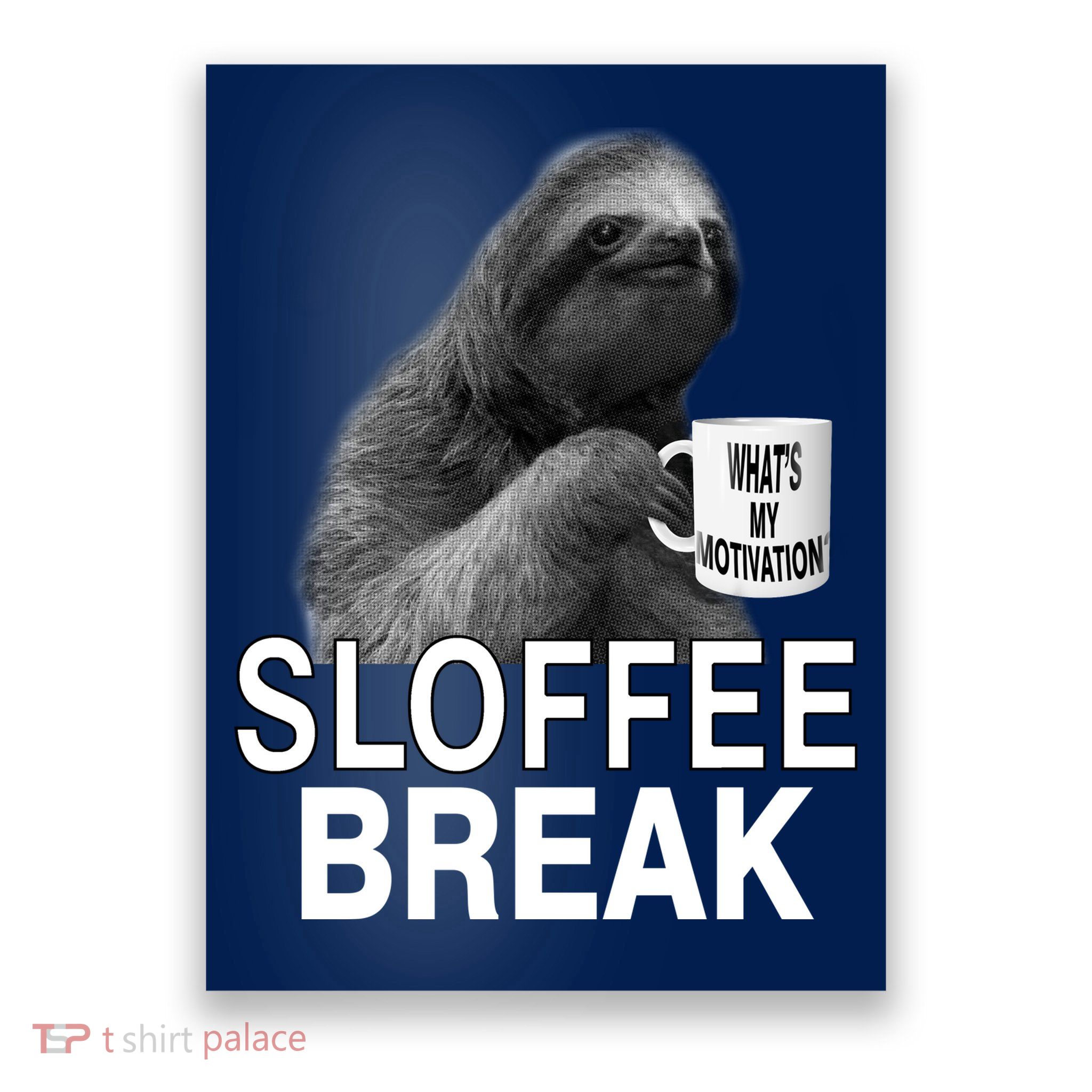 Sloffee Break What's My Motivation Poster