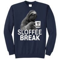 Sloffee Break What's My Motivation Tall Sweatshirt