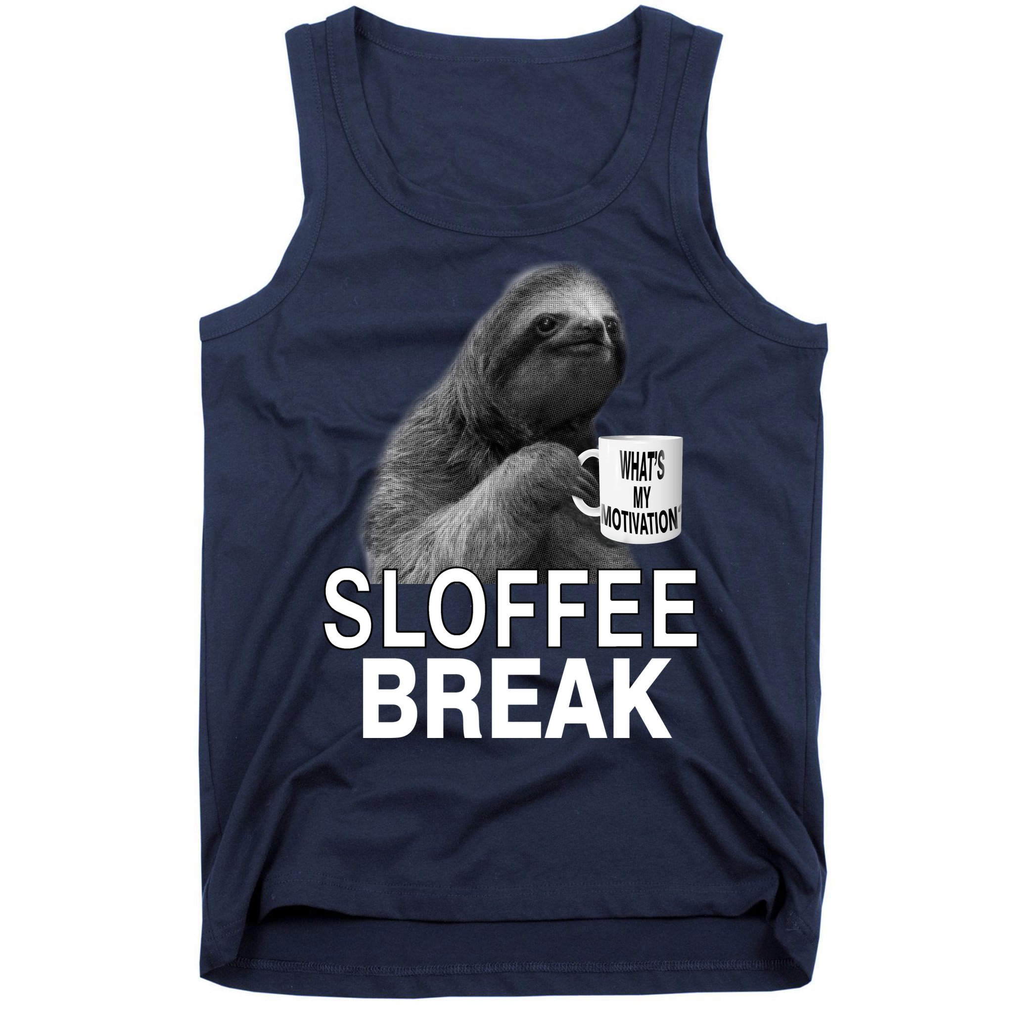 Sloffee Break What's My Motivation Tank Top
