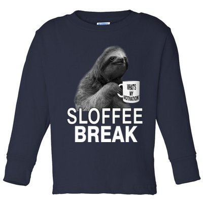 Sloffee Break What's My Motivation Toddler Long Sleeve Shirt
