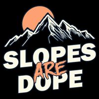 Slopes Are Dope Funny Skiing City Backpack