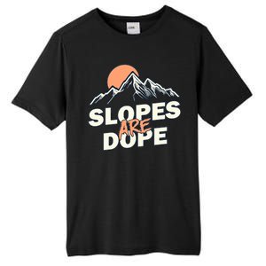 Slopes Are Dope Funny Skiing Tall Fusion ChromaSoft Performance T-Shirt