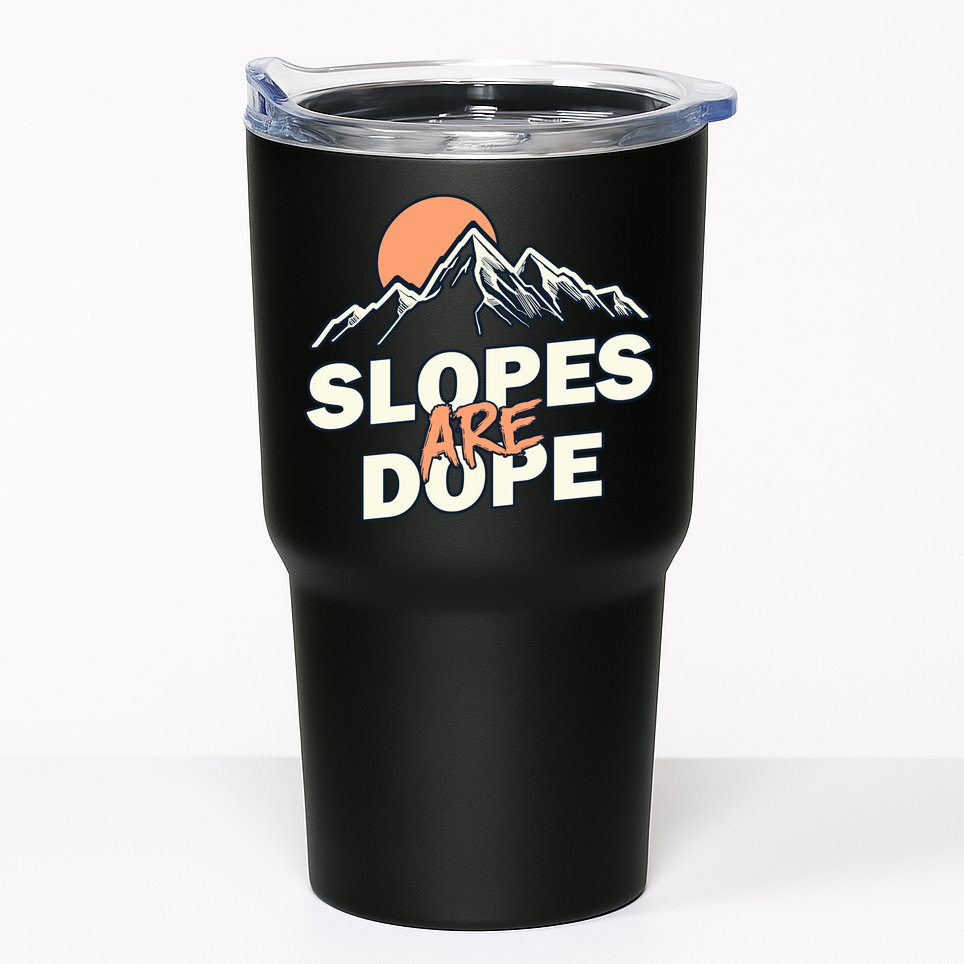 Slopes Are Dope Funny Skiing Tumbler
