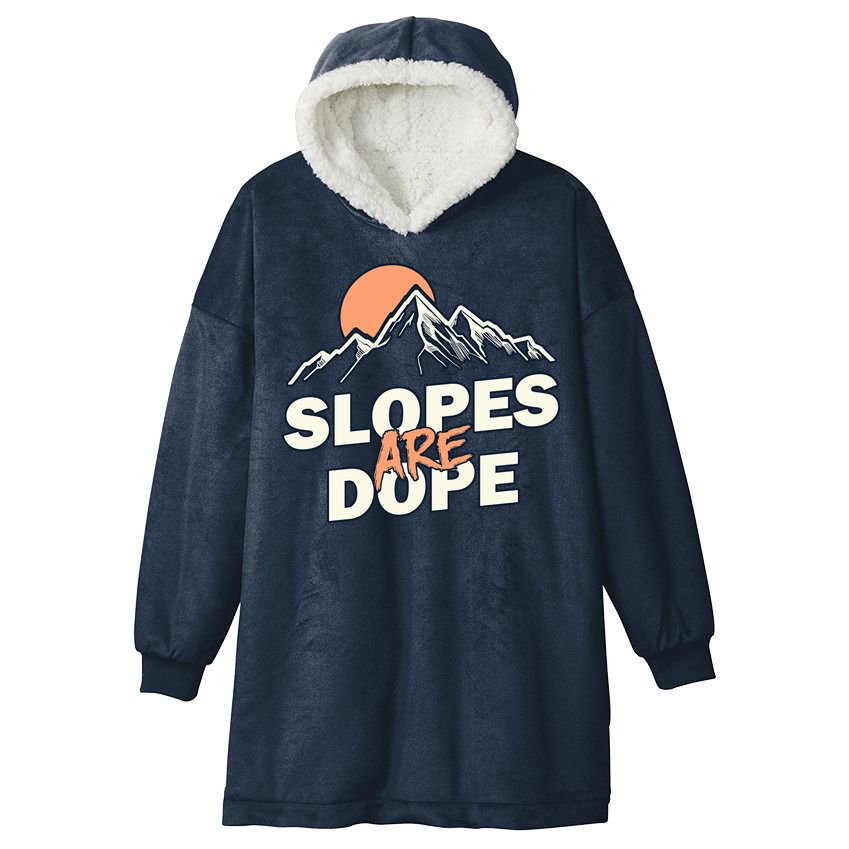 Slopes Are Dope Funny Skiing Hooded Wearable Blanket