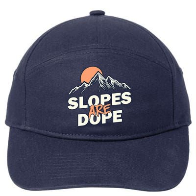 Slopes Are Dope Funny Skiing 7-Panel Snapback Hat