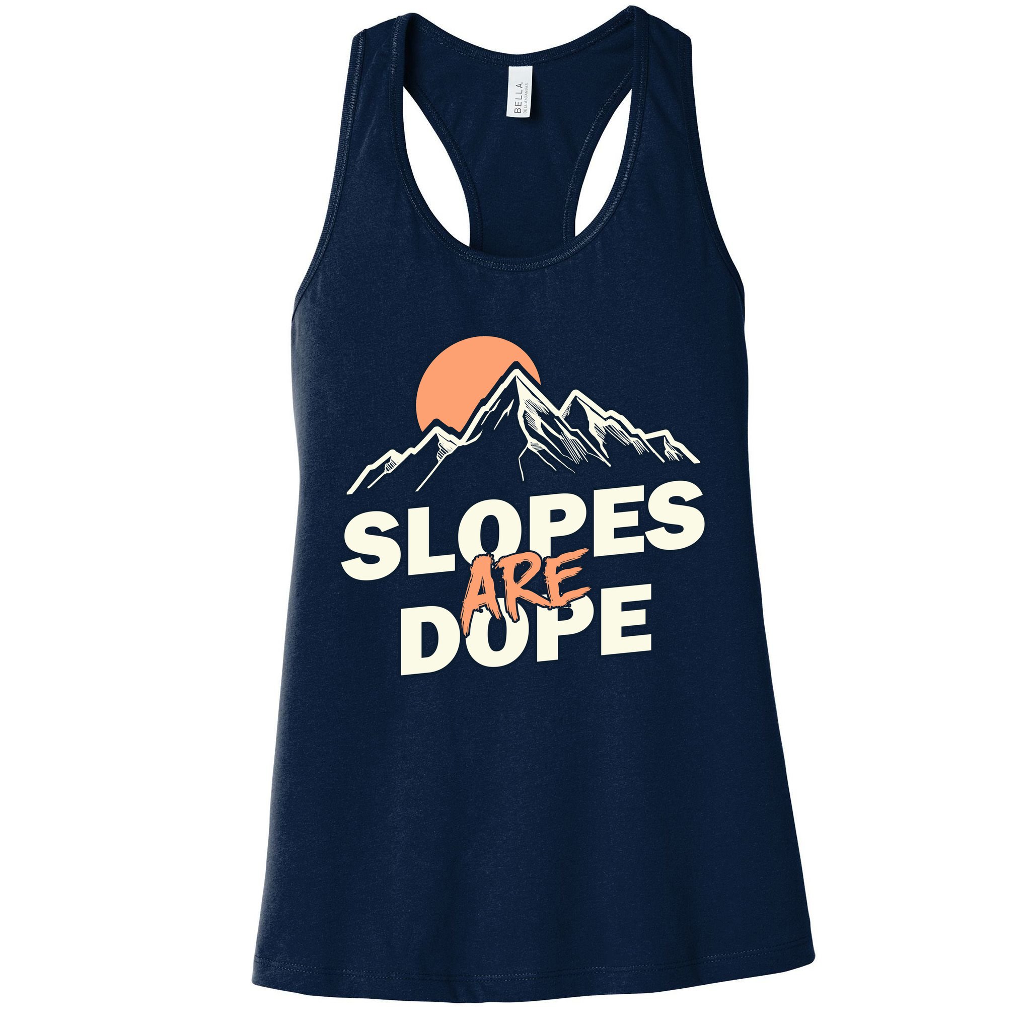 Slopes Are Dope Funny Skiing Womens Tank Top