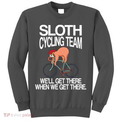 Sloth Cycling Team Tall Sweatshirt