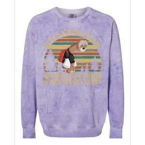 Sloth Hiking Team We Will Get There When We Get There Colorblast Crewneck Sweatshirt