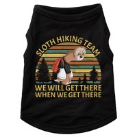 Sloth Hiking Team We Will Get There When We Get There Doggie Tank