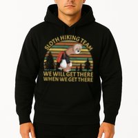 Sloth Hiking Team We Will Get There When We Get There Hoodie